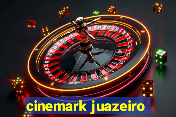 cinemark juazeiro