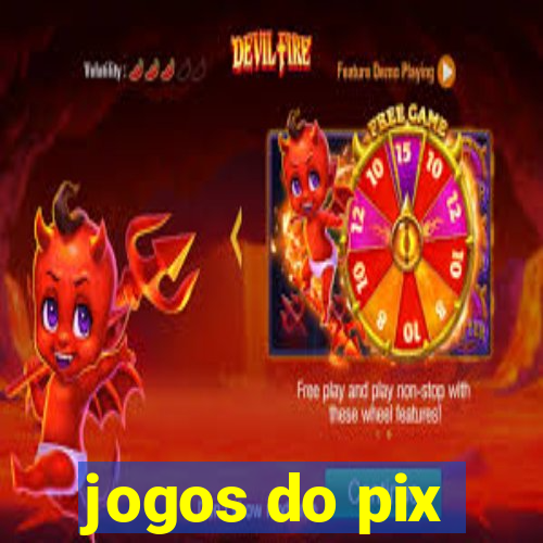 jogos do pix