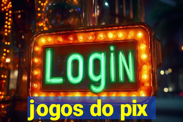 jogos do pix