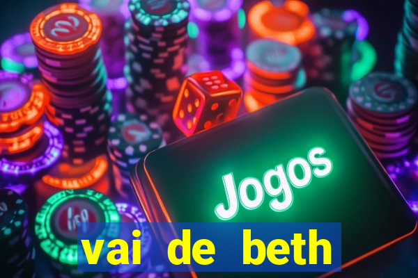 vai de beth gusttavo lima