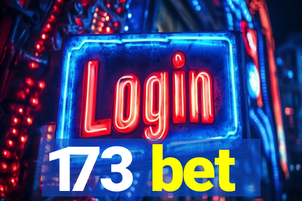 173 bet