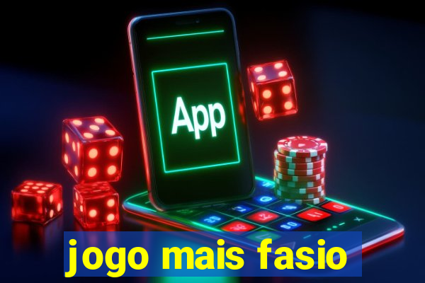 jogo mais fasio