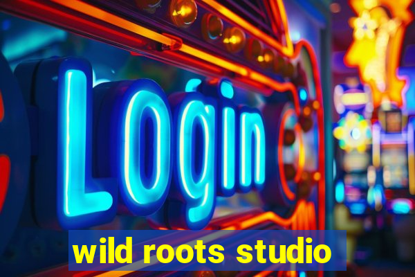 wild roots studio