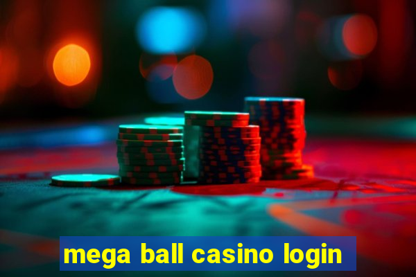 mega ball casino login