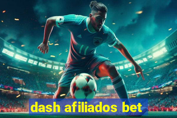 dash afiliados bet