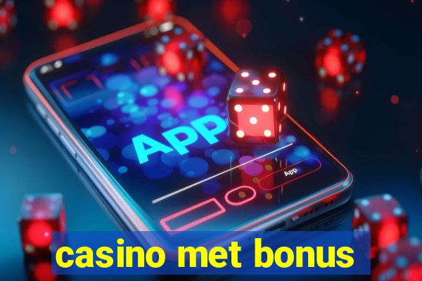 casino met bonus