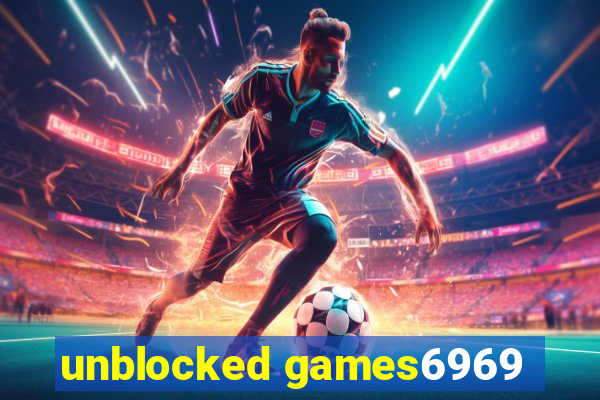 unblocked games6969