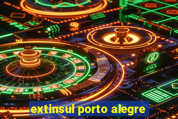 extinsul porto alegre