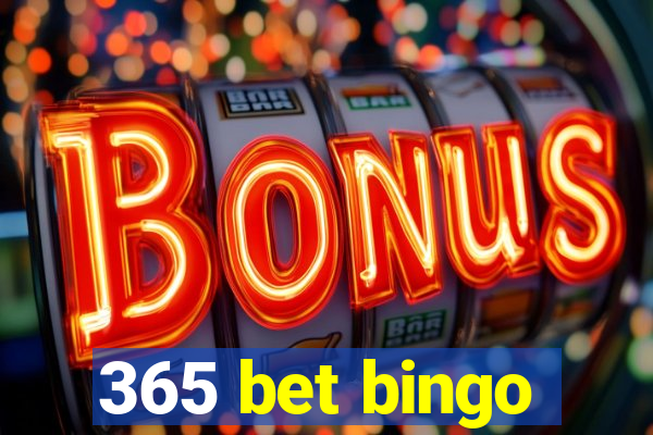 365 bet bingo