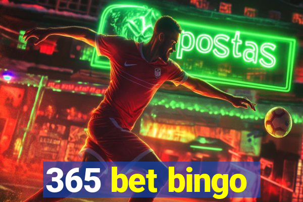 365 bet bingo