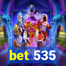 bet 535