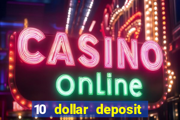 10 dollar deposit casino nz