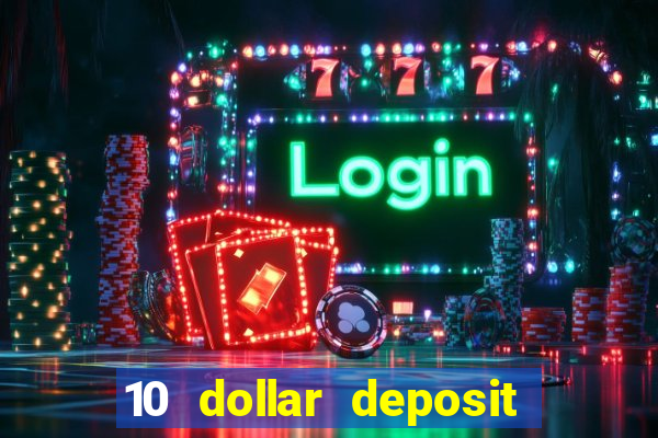 10 dollar deposit casino nz