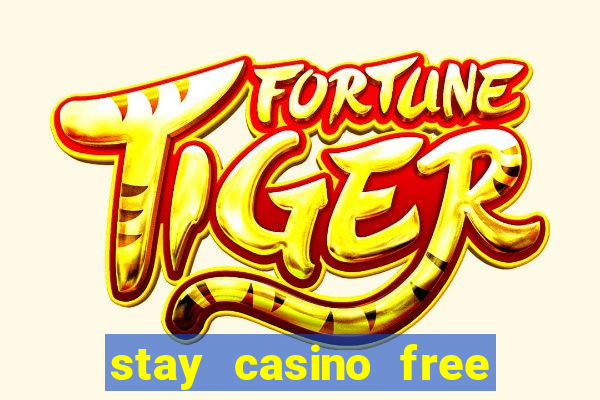 stay casino free spins 2021