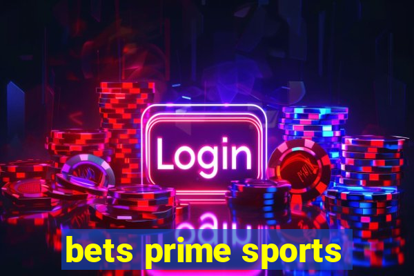 bets prime sports