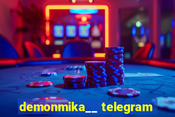 demonmika__ telegram