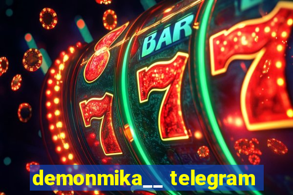 demonmika__ telegram