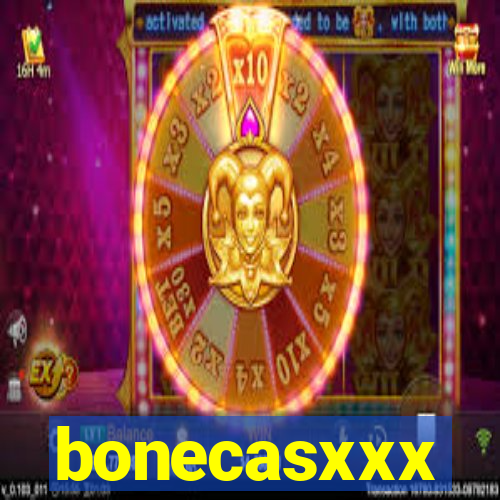 bonecasxxx