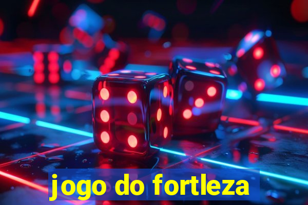 jogo do fortleza