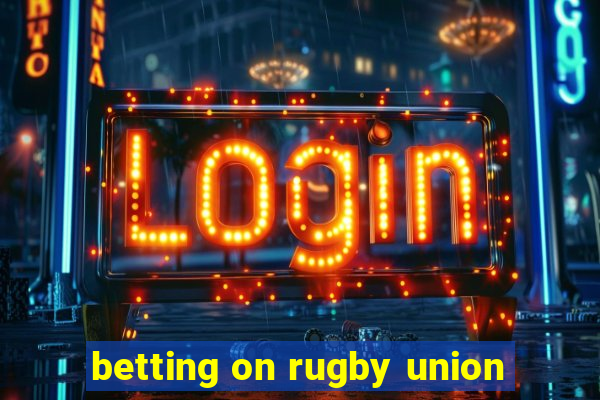 betting on rugby union