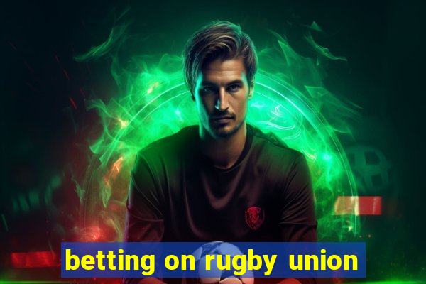 betting on rugby union