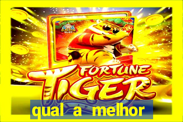 qual a melhor plataforma para jogar no tigre