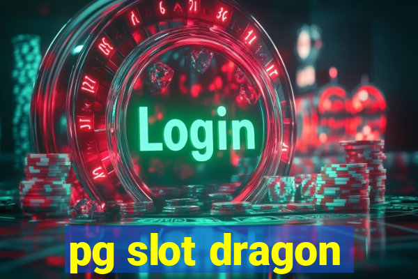 pg slot dragon