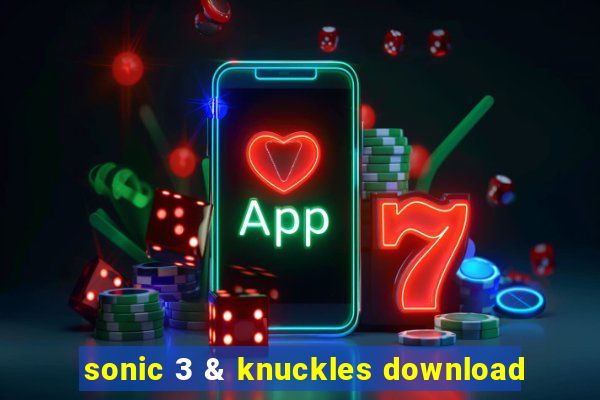 sonic 3 & knuckles download