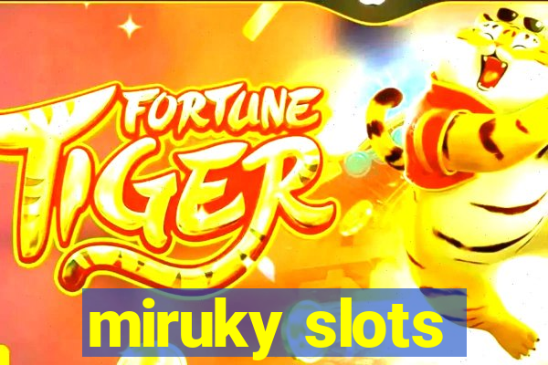 miruky slots