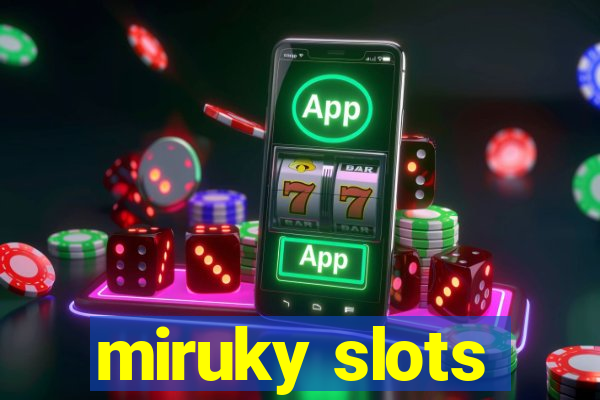 miruky slots