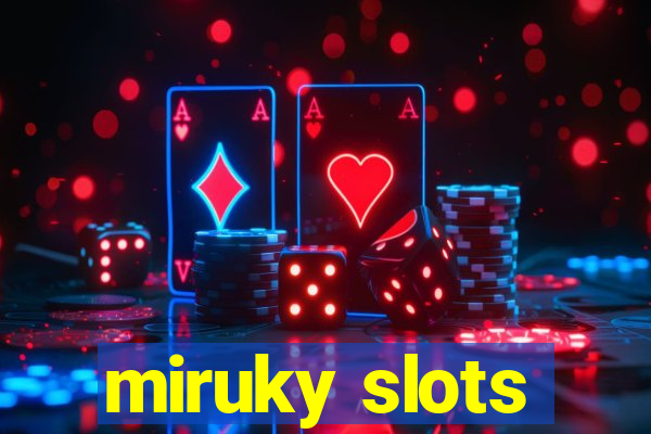 miruky slots