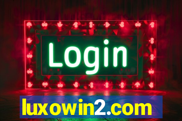 luxowin2.com