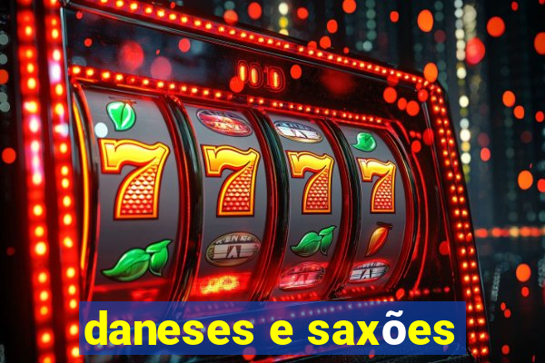 daneses e saxões