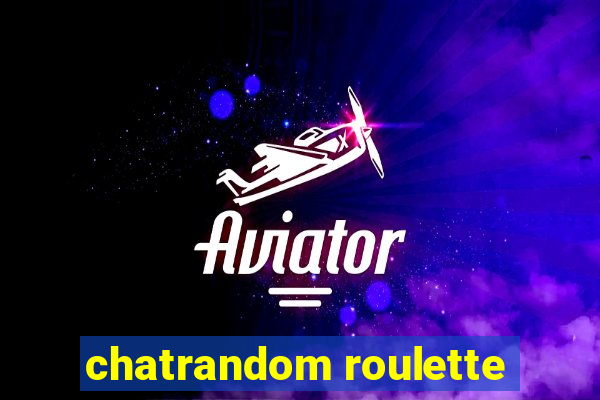 chatrandom roulette