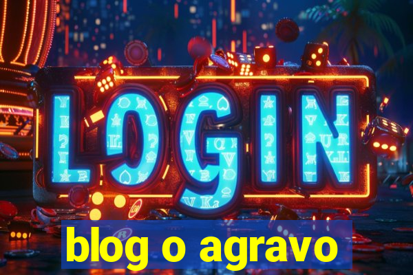 blog o agravo