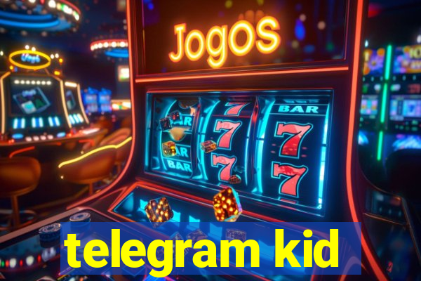 telegram kid