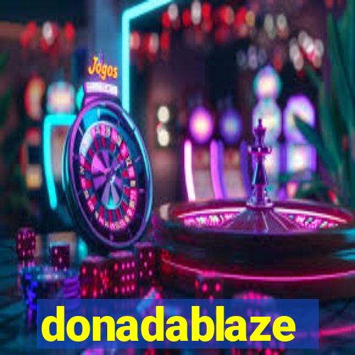 donadablaze