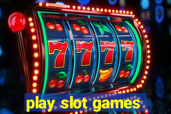 play slot games