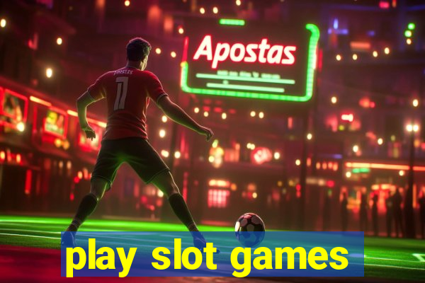 play slot games