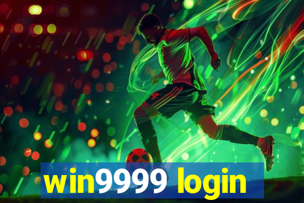 win9999 login