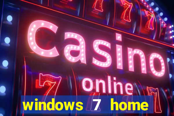 windows 7 home edition iso