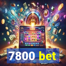 7800 bet