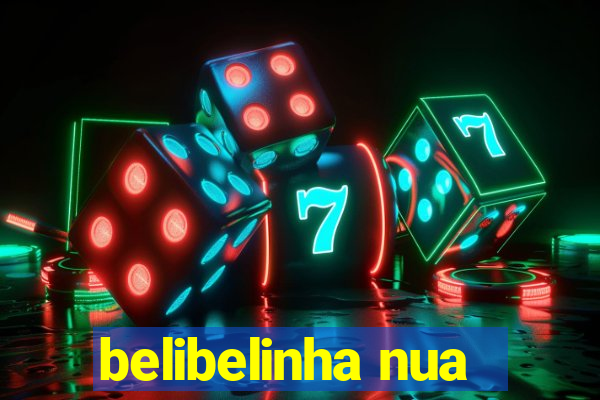 belibelinha nua