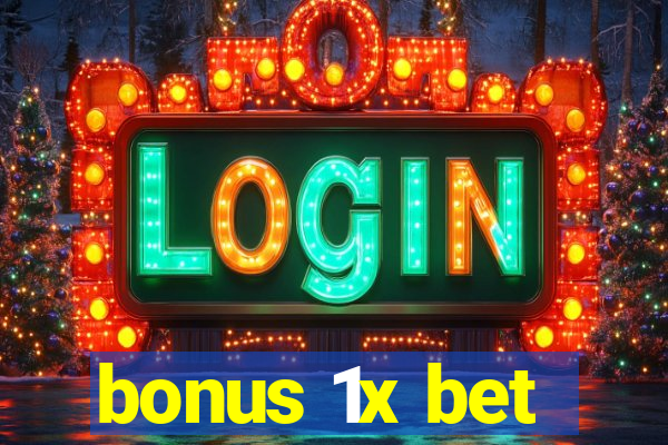 bonus 1x bet