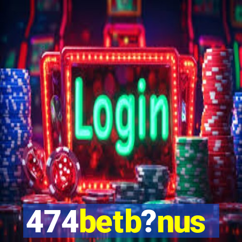 474betb?nus