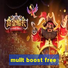 mullt boost free