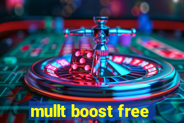 mullt boost free