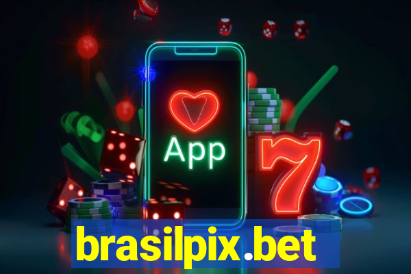 brasilpix.bet