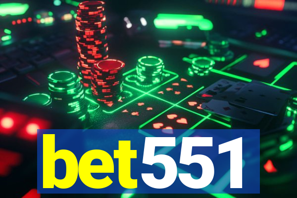 bet551