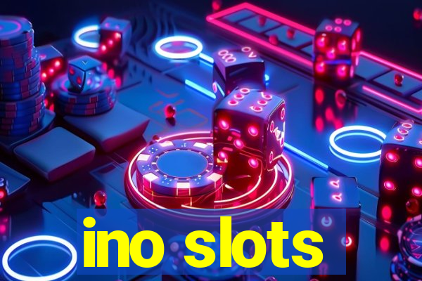 ino slots